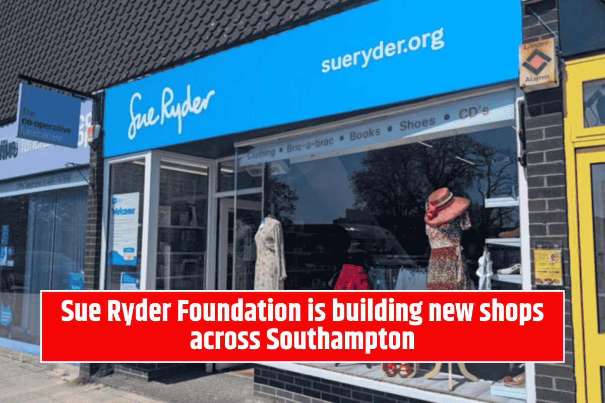 Sue Ryder Foundation is building new shops across Southampton