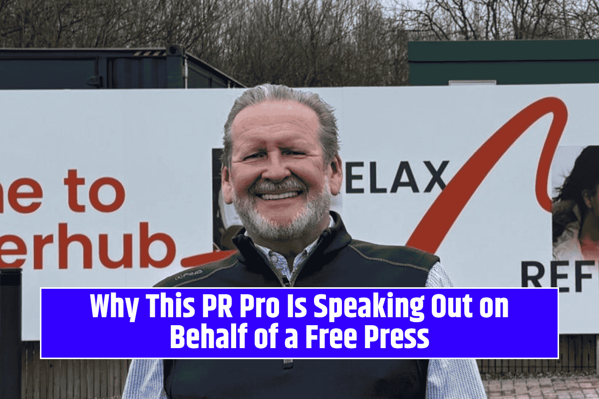 Why This PR Pro Is Speaking Out on Behalf of a Free Press
